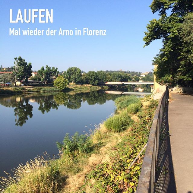 Mal wieder Laufen am Arno in Florenz